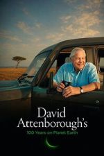 Watch David Attenborough’s 100 Years on Planet Earth Fmovies