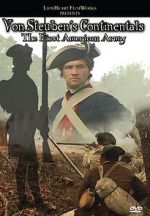 Watch Von Steuben\'s Continentals: The First American Army Fmovies