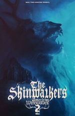 Watch The Skinwalkers: American Werewolves 2 Fmovies