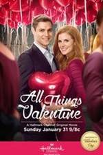 Watch All Things Valentine Fmovies