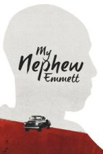 Watch My Nephew Emmett Fmovies