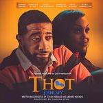 Watch T.H.O.T. Therapy: A Focused Fylmz and Git Jiggy Production Fmovies