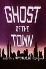 Watch Ghost of the Town Fmovies