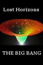 Watch Lost Horizons - The Big Bang Fmovies