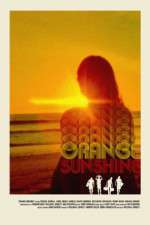 Watch Orange Sunshine Fmovies