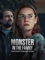 Watch Monster in the Family: The Stacey Kananen Story Fmovies