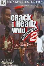 Watch Crackheads Gone Wild New York 2 Fmovies