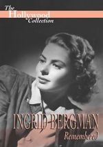 Watch Ingrid Bergman Remembered Fmovies