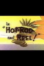 Watch Hot-Rod and Reel! Fmovies