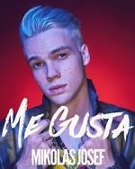 Watch Mikolas Josef: Me Gusta Fmovies