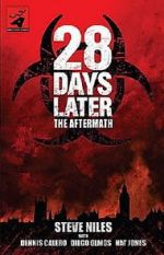 Watch 28 Days Later: The Aftermath (Chapter 3) - Decimation Fmovies