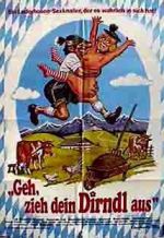 Watch Geh, zieh dein Dirndl aus Fmovies