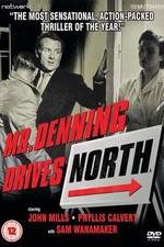 Watch Mr. Denning Drives North Fmovies