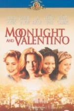 Watch Moonlight and Valentino Fmovies