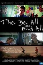 Watch The Be All and End All Fmovies