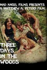 Watch Three Days in the Woods Fmovies