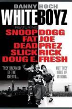 Watch Whiteboyz Fmovies