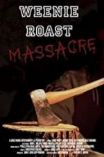 Watch Weenie Roast Massacre Fmovies