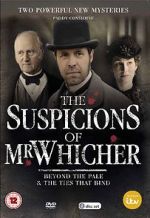 Watch The Suspicions of Mr Whicher: The Ties That Bind Fmovies