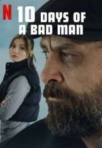 Watch 10 Days of a Bad Man Fmovies