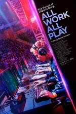 Watch All Work All Play Fmovies