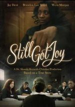 Watch Still Got Joy Fmovies