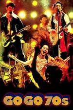 Watch Go Go 70\'s Fmovies