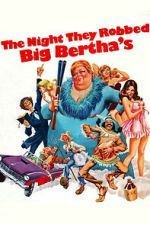 Watch The Night They Robbed Big Bertha\'s Fmovies