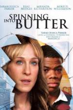 Watch Spinning Into Butter Fmovies