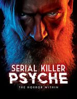 Watch Serial Killer Psyche: The Horror Within Fmovies