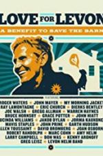 Watch Love for Levon: A Benefit to Save the Barn Fmovies