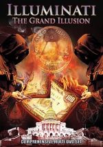 Watch Illuminati: The Grand Illusion Fmovies