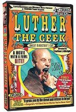 Watch Luther the Geek Fmovies