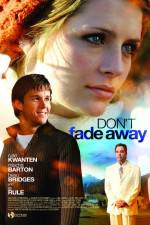 Watch Don't Fade Away Fmovies