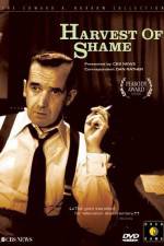 Watch Harvest of Shame Fmovies