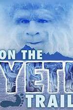 Watch On the Yeti Trail Fmovies