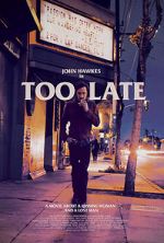Watch Too Late Fmovies