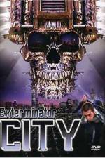 Watch Exterminator City Fmovies