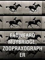 Watch Eadweard Muybridge, Zoopraxographer Fmovies