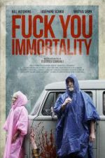 Watch Fuck You Immortality Fmovies