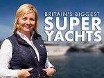 Watch Britain\'s Biggest Superyachts: Chasing Perfection Fmovies