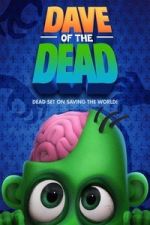 Watch Dave of the Dead Fmovies