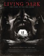 Watch Living Dark: The Story of Ted the Caver Fmovies
