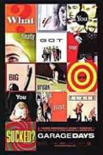 Watch Garage Days Fmovies