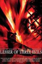 Watch Lesser of Three Evils Fmovies