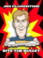 Watch Jim Florentine: Bite the Bullet Fmovies