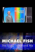 Watch Michael Fish: The Great Storm and Me Fmovies