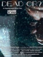 Watch Dead Or? Fmovies