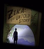 Watch Zika: The Untold Story (Short 2016) Fmovies