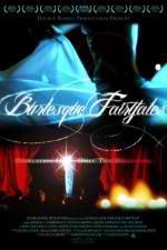 Watch Burlesque Fairytales Fmovies